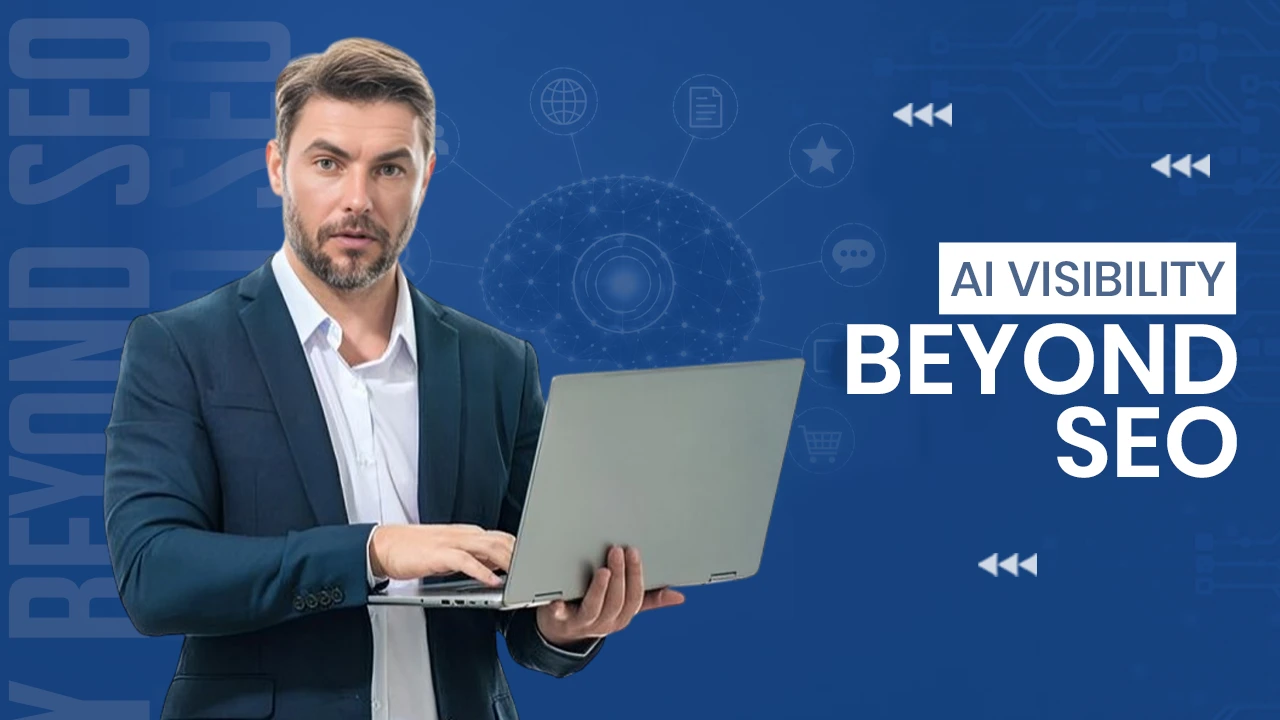 AI Visibility Beyond SEO