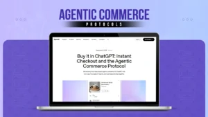 Agentic Commerce Protocols